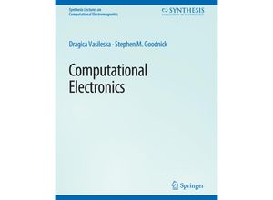 9783031005626 - Synthesis Lectures on Computational Electromagnetics   Computational Electronics - Dragica Vasileska Stephen M Goodnick Kartoniert (TB)