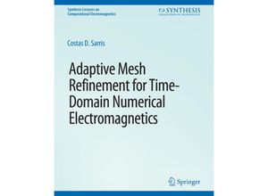 9783031005671 - Synthesis Lectures on Computational Electromagnetics   Adaptive Mesh Refinement in Time-Domain Numerical Electromagnetics - Costas D Sarris Kartoniert (TB)