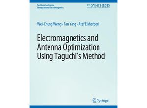 9783031005732 - Synthesis Lectures on Computational Electromagnetics   Electromagnetics and Antenna Optimization using Taguchis Method - Wei-Chung Weng Fan Yang Atef Z Elsherbeni Kartoniert (TB)