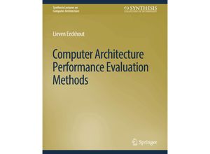 9783031005992 - Synthesis Lectures on Computer Architecture   Computer Architecture Performance Evaluation Methods - Lieven Eeckhout Kartoniert (TB)