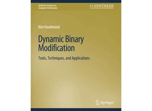 9783031006043 - Synthesis Lectures on Computer Architecture   Dynamic Binary Modification - Kim Hazelwood Kartoniert (TB)