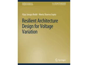 9783031006111 - Synthesis Lectures on Computer Architecture   Resilient Architecture Design for Voltage Variation - Vijay Janapa Reddi Meeta Sharma Gupta Kartoniert (TB)