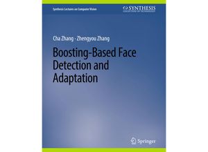 9783031006814 - Synthesis Lectures on Computer Vision   Boosting-Based Face Detection and Adaptation - Cha Zhang Zhengyou Zhang Kartoniert (TB)