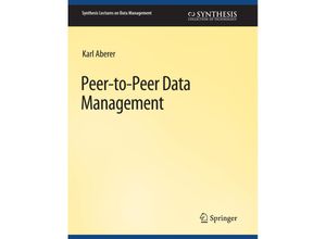 9783031007194 - Synthesis Lectures on Data Management   Peer-to-Peer Data Management - Karl Aberer Kartoniert (TB)