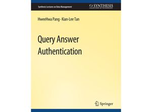 9783031007590 - Synthesis Lectures on Data Management   Query Answer Authentication - HweeHwa Pang Kian-Lee Tan Kartoniert (TB)