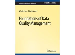 9783031007644 - Synthesis Lectures on Data Management   Foundations of Data Quality Management - Wenfei Fan Floris Geerts Kartoniert (TB)