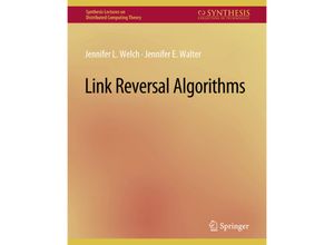 9783031008788 - Synthesis Lectures on Distributed Computing Theory   Link Reversal Algorithms - Jennifer Welch Jennifer Walter Kartoniert (TB)