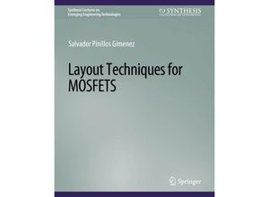 9783031009037 - Synthesis Lectures on Emerging Engineering Technologies   Layout Techniques in MOSFETs - Salvador Pinillos Gimenez Kartoniert (TB)