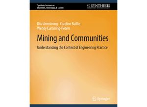 9783031009860 - Synthesis Lectures on Engineers Technology & Society   Mining and Communities - Rita Armstrong Caroline Baillie Wendy Cumming-Potvin Kartoniert (TB)