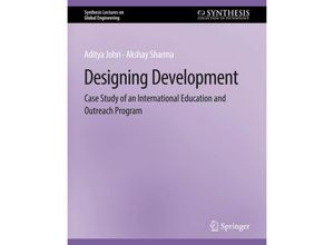 9783031009983 - Synthesis Lectures on Global Engineering   Designing Development - Aditya Johri Akshay Sharma Kartoniert (TB)