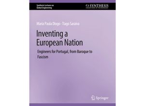 9783031010019 - Synthesis Lectures on Global Engineering   Inventing a European Nation - Maria Paula Diogo Tiago Saraiva Kartoniert (TB)