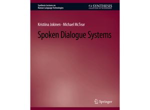 9783031010064 - Synthesis Lectures on Human Language Technologies   Spoken Dialogue Systems - Kristina Jokinen Michael McTear Kartoniert (TB)