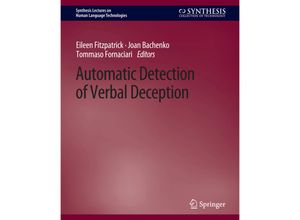 9783031010309 - Synthesis Lectures on Human Language Technologies   Automatic Detection of Verbal Deception - Eileen Fitzpatrick Joan Bachenko Tommaso Fornaciari Kartoniert (TB)