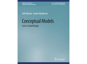 9783031010675 - Synthesis Lectures on Human-Centered Informatics   Conceptual Models - Jeff Johnson Austin Henderson Kartoniert (TB)