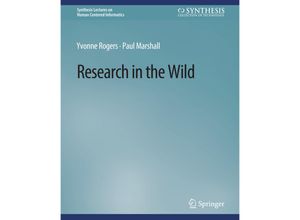 9783031010927 - Synthesis Lectures on Human-Centered Informatics   Research in the Wild - Yvonne Rogers Paul Marshall Kartoniert (TB)