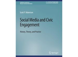 9783031010958 - Synthesis Lectures on Human-Centered Informatics   Social Media and Civic Engagement - Scott Robertson Kartoniert (TB)