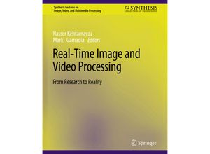 9783031011122 - Synthesis Lectures on Image Video and Multimedia Processing   Real-Time Image and Video Processing - Nasser Kehtarnavaz Mark Gamadia Kartoniert (TB)