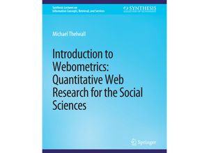 9783031011337 - Synthesis Lectures on Information Concepts Retrieval and Services   Introduction to Webometrics - Michael Thelwall Kartoniert (TB)