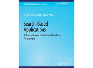 9783031011467 - Synthesis Lectures on Information Concepts Retrieval and Services   Search-Based Applications - Gregory Grefenstette Laura Wilber Kartoniert (TB)