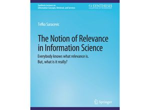 9783031011740 - Synthesis Lectures on Information Concepts Retrieval and Services   The Notion of Relevance in Information Science - Tefko Saracevic Kartoniert (TB)