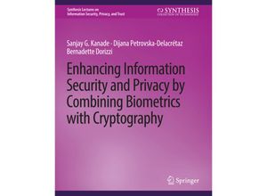 9783031012075 - Synthesis Lectures on Information Security Privacy and Trust   Enhancing Information Security and Privacy by Combining Biometrics with Cryptography - Sanjay Kanade Dijana Petrovska-Delacretaz Bernadette Dorizzi Kartoniert (TB)