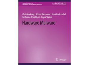 9783031012105 - Synthesis Lectures on Information Security Privacy and Trust   Hardware Malware - Edgar Weippl Christian Krieg Adrian Dabrowski Katharina Krombholz Heidelinde Hobel Kartoniert (TB)