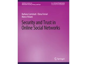 9783031012112 - Synthesis Lectures on Information Security Privacy and Trust   Security and Trust in Online Social Networks - Barbara Carminati Elena Ferrari Marco Viviani Kartoniert (TB)