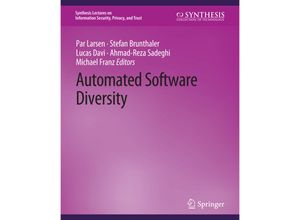 9783031012181 - Synthesis Lectures on Information Security Privacy and Trust   Automated Software Diversity - Per Larsen Stefan Brunthaler Lucas Davi Ahmad-Reza Sadeghi Michael Franz Kartoniert (TB)