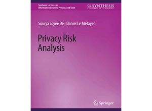 9783031012211 - Synthesis Lectures on Information Security Privacy and Trust   Privacy Risk Analysis - Sourya Joyee De Daniel Le Métayer Kartoniert (TB)