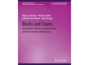 9783031012242 - Synthesis Lectures on Information Security Privacy and Trust   Blocks and Chains - Aljosha Judmayer Nicholas Stifter Katharina Krombholz Edgar Weippl Kartoniert (TB)