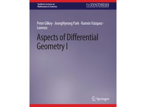 9783031012792 - Synthesis Lectures on Mathematics & Statistics   Aspects of Differential Geometry I - Peter Gilkey JeongHyeong Park Ramón Vázquez-Lorenzo Kartoniert (TB)