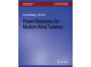 9783031013669 - Synthesis Lectures on Power Electronics   Power Electronics for Modern Wind Turbines - Frede Blaabjerg Zhe Chen Kartoniert (TB)