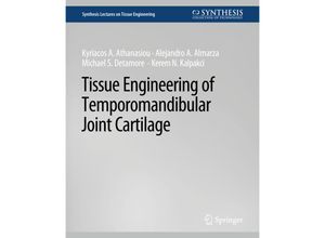 9783031014499 - Synthesis Lectures on Tissue Engineering   Tissue Engineering of Temporomandibular Joint Cartilage - Kyriacos Athanasiou Alejandro J Almarza Michael S Detamore Kerem N Kalpakci Kartoniert (TB)