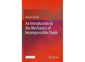 9783031046858 - An Introduction to the Mechanics of Incompressible Fluids - Michel O Deville Kartoniert (TB)