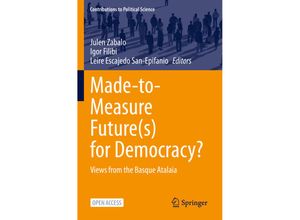 9783031086106 - Contributions to Political Science   Made-to-Measure Future(s) for Democracy? Kartoniert (TB)