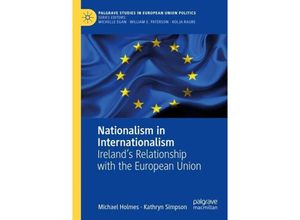 9783031092916 - Palgrave Studies in European Union Politics   Nationalism in Internationalism - Michael Holmes Kathryn Simpson Kartoniert (TB)