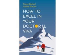 9783031101717 - How to Excel in Your Doctoral Viva - Stacey Bedwell Isabelle Butcher Kartoniert (TB)