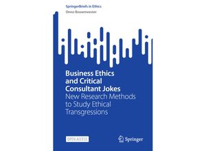 9783031102004 - SpringerBriefs in Ethics   Business Ethics and Critical Consultant Jokes - Onno Bouwmeester Kartoniert (TB)