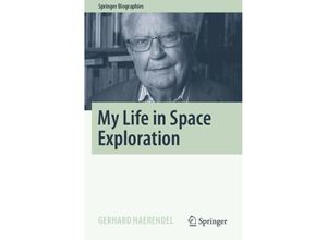 9783031102882 - Biographies   My Life in Space Exploration - Gerhard Haerendel Kartoniert (TB)