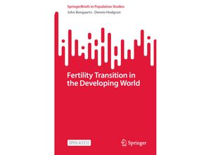 9783031118395 - SpringerBriefs in Population Studies   Fertility Transition in the Developing World - John Bongaarts Dennis Hodgson Kartoniert (TB)