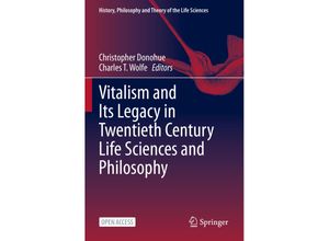 9783031126062 - Vitalism and Its Legacy in Twentieth Century Life Sciences and Philosophy Kartoniert (TB)