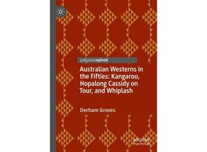 9783031128851 - Australian Westerns in the Fifties - Derham Groves Kartoniert (TB)