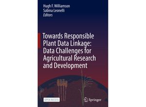 9783031132780 - Towards Responsible Plant Data Linkage Data Challenges for Agricultural Research and Development Kartoniert (TB)