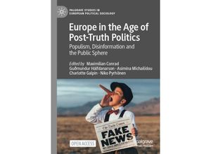 9783031136962 - Palgrave Studies in European Political Sociology   Europe in the Age of Post-Truth Politics Kartoniert (TB)