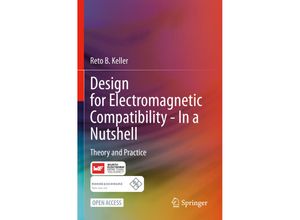 9783031141881 - Design for Electromagnetic Compatibility--In a Nutshell - Reto B Keller Kartoniert (TB)