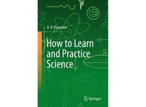 9783031145131 - How to Learn and Practice Science - A R Prasanna Kartoniert (TB)