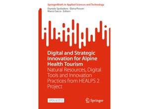 9783031154560 - SpringerBriefs in Applied Sciences and Technology   Digital and Strategic Innovation for Alpine Health Tourism Kartoniert (TB)