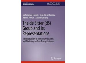 9783031160479 - Synthesis Lectures on Mathematics & Statistics   The de Sitter (dS) Group and its Representations - Mohammad Enayati Jean-Pierre Gazeau Hamed Pejhan Anzhong Wang Kartoniert (TB)