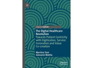 9783031163425 - The Digital Healthcare Revolution - Martina Toni Giovanni Mattia Kartoniert (TB)