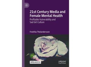 9783031167584 - 21st Century Media and Female Mental Health - Fredrika Thelandersson Kartoniert (TB)